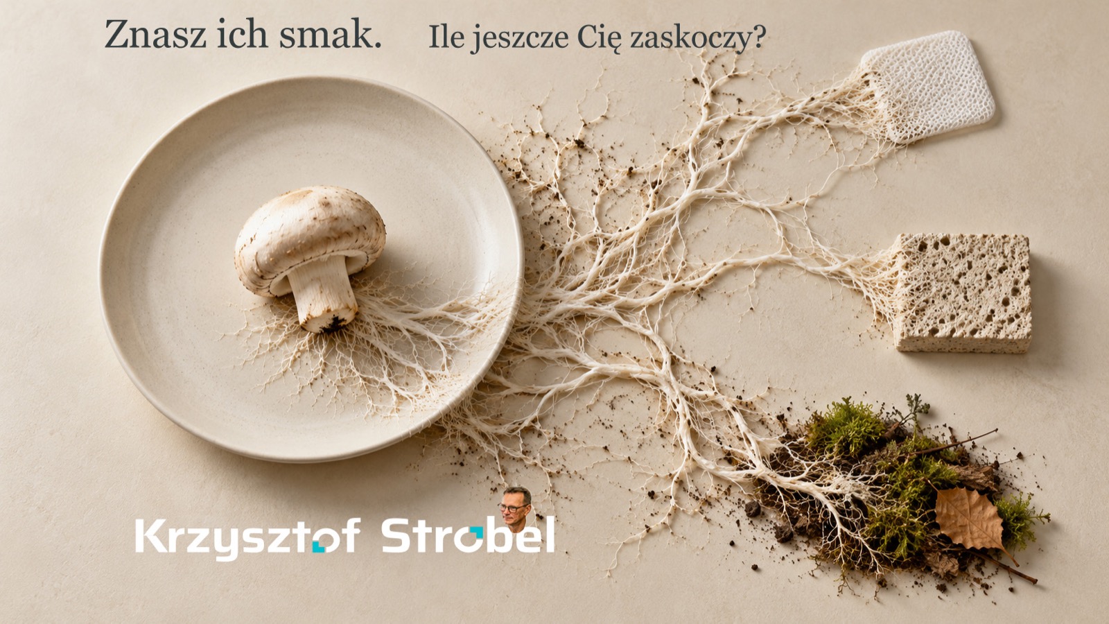 Grzyby. Znajomy smak. Nieznane możliwości.